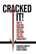 Image of cracked it how to solve big problems and sell solutions like top strategy c