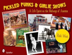 Image of Pickled Punks and Girlie Shows by Rick West Paperback