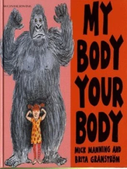Image of My Body Your Body by Mick Manning and Brita Granstrm Hardback