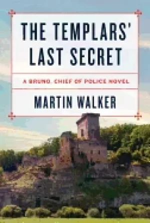 Image of templars last secret a bruno chief of police novel