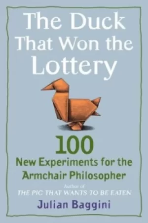 Image of The duck that won the lottery by Julian Baggini