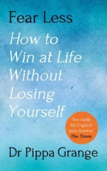 Image of Fear less by Pippa Grange
