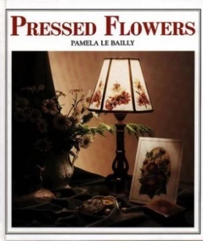 Image of Pressed Flowers by Pamela Le Bailly Book
