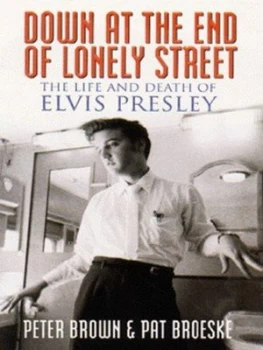 Image of Down at the End of Lonely Street by Peter Harry Brown and Pat H Broeske Paperback