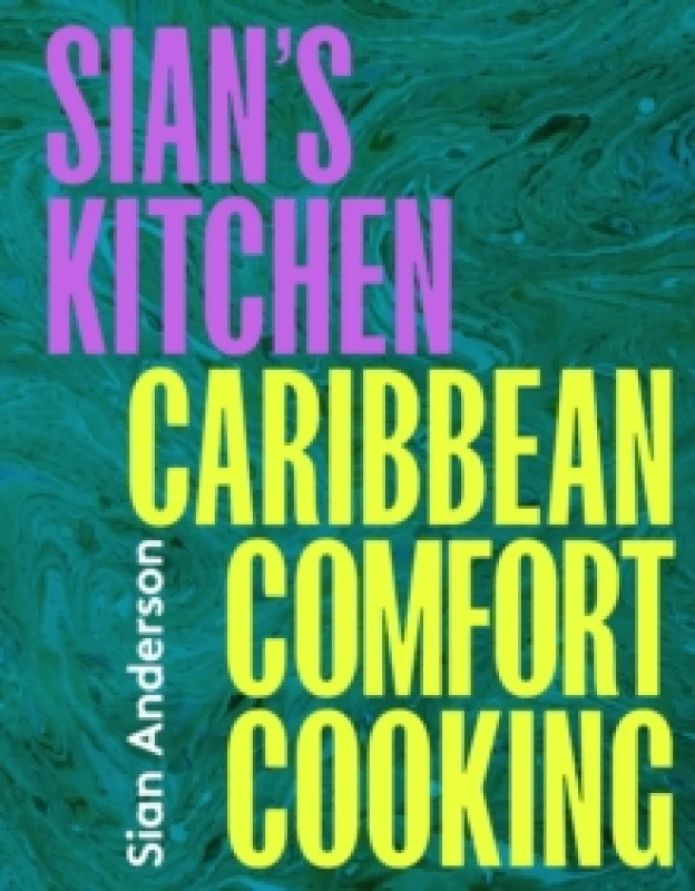 Image of Sian's Kitchen. Hardback. By Sian Anderson Books