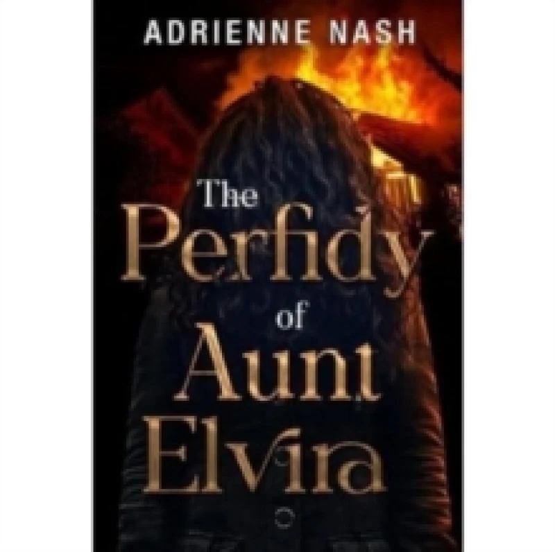 Image of The Perfidy of Aunt Elvira Paperback / softback