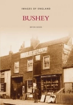 Image of Bushey by Bryen Wood Paperback