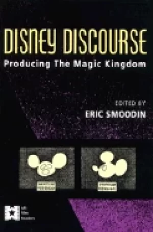 Image of disney discourse producing the magic kingdom