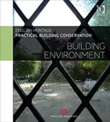 Image of Practical Building Conservation: Building Environment