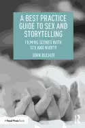 Image of best practice guide to sex and storytelling filming scenes with sex and nud