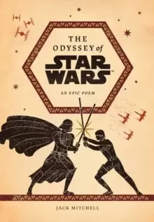 Image of The Odyssey of Star Wars : An Epic Poem