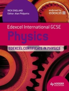 Image of Edexcel International Gcse and Certificate Physics Students Book by Nick England Book