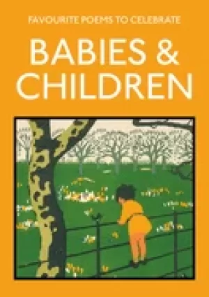 Image of favourite poems to celebrate babies and children poetry to celebrate the ch