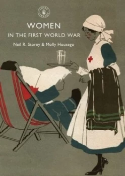 Image of Women in the First World War by Neil Storey Book