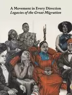 Image of movement in every direction legacies of the great migration