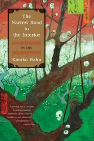 Image of The narrow road to the interior by Kimiko Hahn
