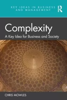 Image of Complexity : A Key Idea for Business and Society