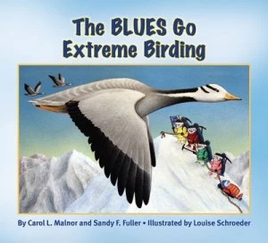 Image of Blues Go Extreme Birding by Louise Schroeder Paperback