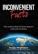 Image of inconvenient facts the science that al gore doesnt want you to know