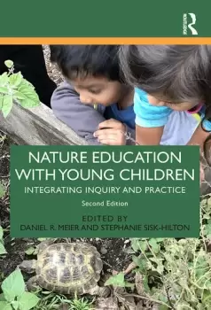 Image of Nature Education with Young ChildrenIntegrating Inquiry and Practice
