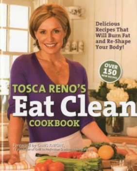 Image of Tosca Renos Eat Clean Cookbook by Tosca Reno Hardback