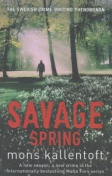 Image of Savage Spring by Mons Kallentoft Paperback