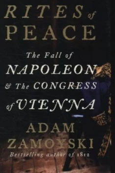 Image of Rites of Peace by Adam Zamoyski Hardback