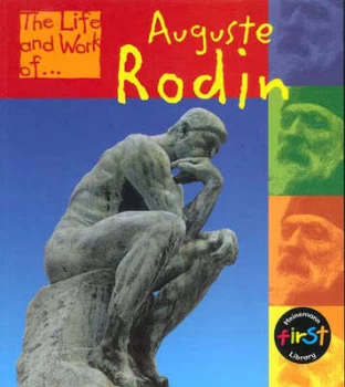 Image of The Life and Work of Auguste Rodin by Richard Tames Hardback