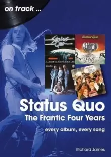 Image of Status Quo On Track : The Frantic Four Years