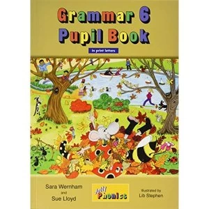 Image of Grammar 6 Pupil Book (in print letters): in Print Letters (BE) by Sara Wernham, Sue Lloyd (Paperback, 2017)