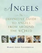 Image of angels the definitive guide to angels from around the world
