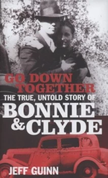 Image of Go down Together by Jeff Guinn Hardback