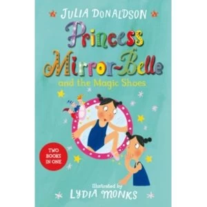 Image of Princess Mirror-Belle and the Magic Shoes : Princess Mirror-Belle Bind Up 2