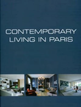 Image of Contemporary Living in Paris by Wim Pauwels Hardback