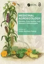 Image of Medicinal Agroecology Reviews Case Studies and Research Methodologies