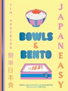 Image of JapanEasy Bowls & Bento : Simple and Satisfying Japanese Recipes for All Day, Every Day
