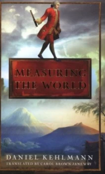 Image of Measuring the World by Daniel Kehlmann Hardback
