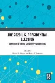 Image of The 2020 U.S. Presidential Election Democratic Norms and Group Perceptions
