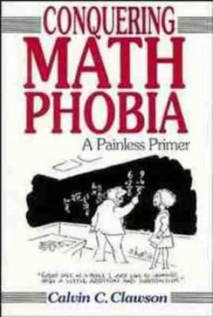 Image of Conquering Math Phobia by Calvin C. Clawson Paperback
