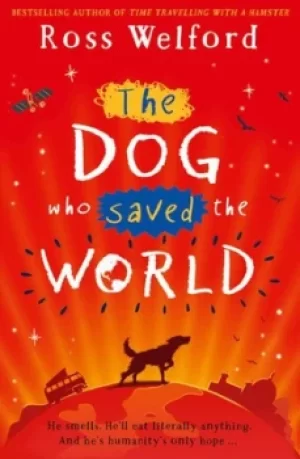 Image of The dog who saved the world by Ross Welford