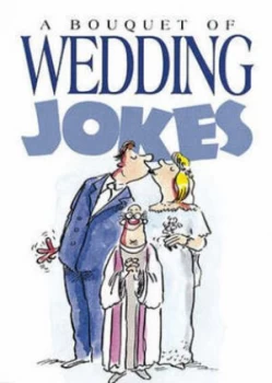 Image of A Bouquet of Wedding Jokes by Elizabeth Cotton and Bill Stott Book