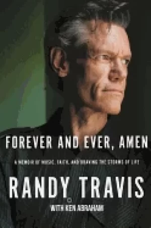 Image of forever and ever amen a memoir of music faith and braving the storms of lif