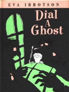 Image of Dial a Ghost by Eva Ibbotson Hardback