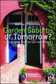 Image of Garden Suburbs of Tomorrow by Martin Crookston Paperback