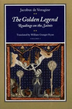 Image of The Golden Legend Volume I - Readings on the Saints by Jacobus De Voragine Paperback
