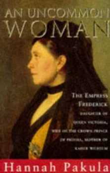 Image of An Uncommon Woman by Hannah Pakula Hardback
