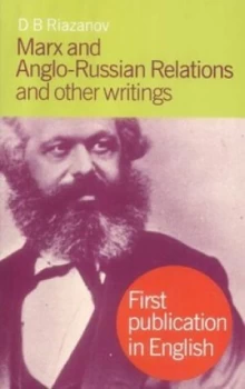 Image of Marx and Anglo-Russian Relations and Other Writings by D. B Riazanov and Brian Pearce Book