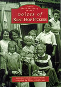 Image of Voices of Kent Hop Pickers by Hilary Heffernan Paperback