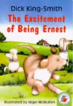 Image of The Excitement of Being Ernest by Dick King-Smith Book