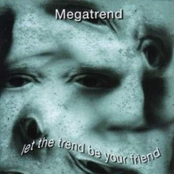 Image of Megatrend - Let the Trend Be Your Friend Vinyl